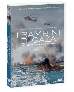I BAMBINI DI GAZA - SULLE ONDE DELLA LIBERTA' - DVD