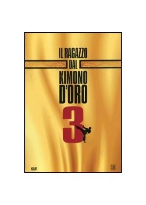 IL RAGAZZO DAL KIMONO D'ORO 3 - DVD