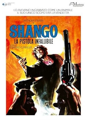 SHANGO UNA PISTOLA INFALLIBILE - Ed. Mustang