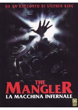 THE MANGLER LA MACCHINA INFERNALE - dvd