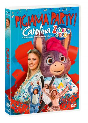 PIGIAMA PARTY CAROLINA E NUNU' ALLA GRANDE FESTA DELLO ZECCHINO D'ORO - DVD