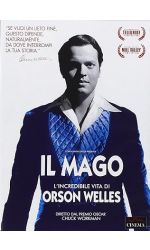 IL MAGO, L'INCREDIBILE VITA DI ORSON WELLES - DVD